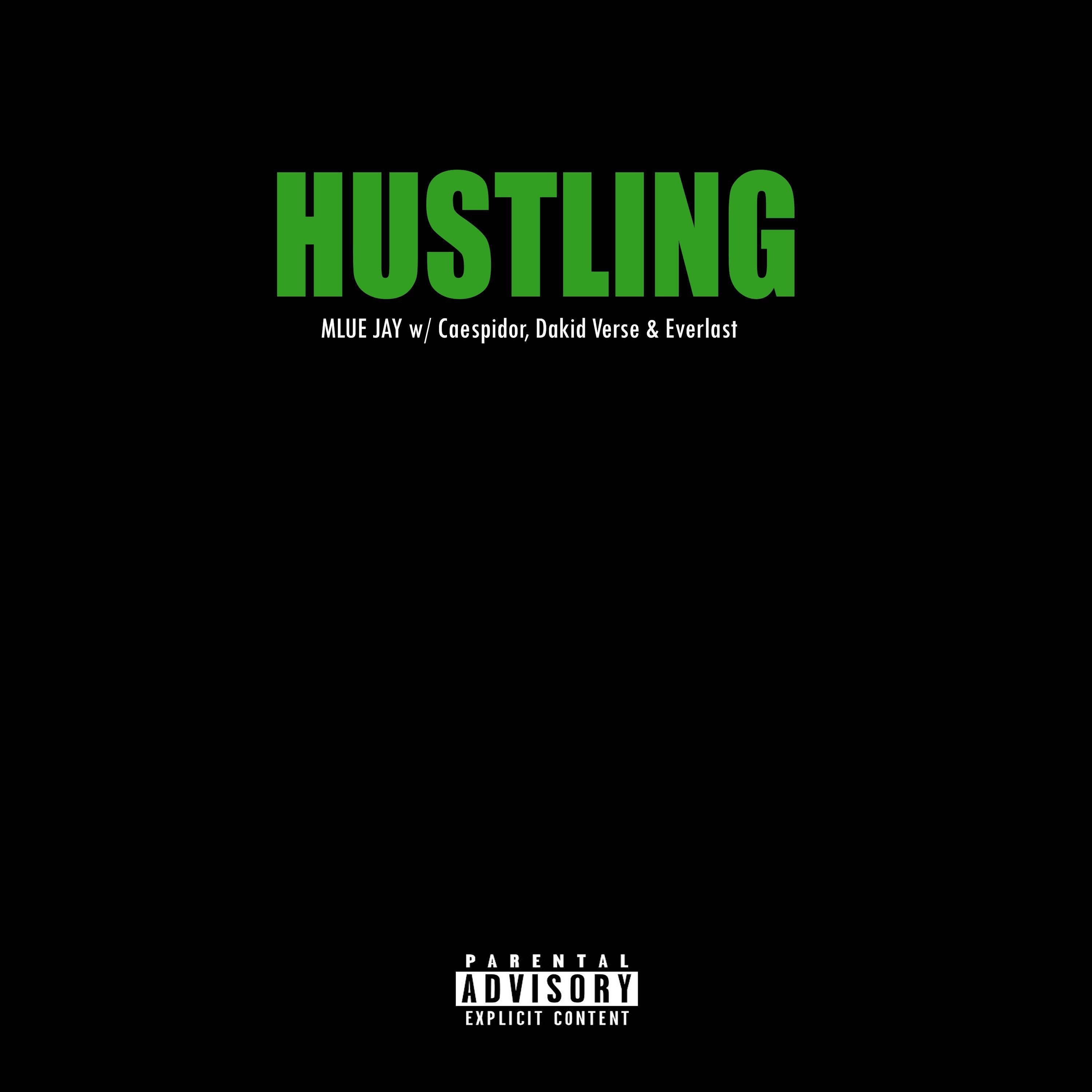 Hustling (feat. Dakid Verse, Everlast & Caespidor) - Single album cover
