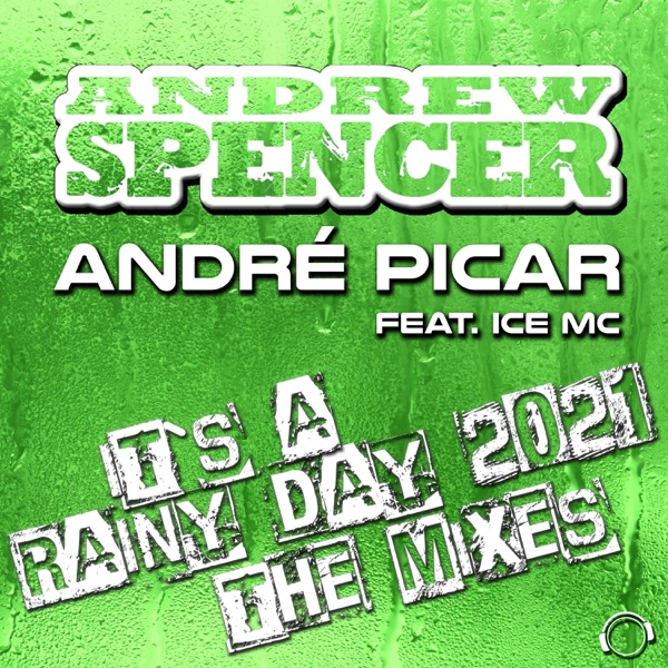 It's a Rainy Day 2021 (The Mixes) [feat. Ice MC] [Remixes] album cover