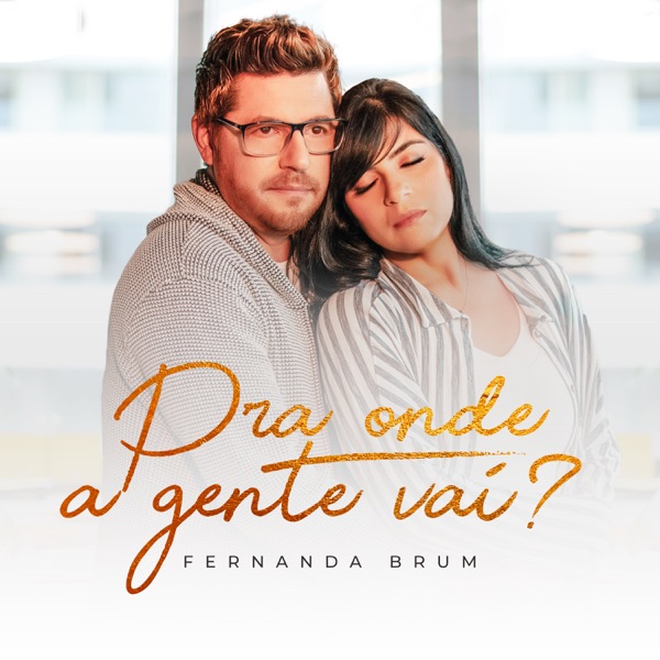 Pra Onde a Gente Vai? - Single album cover