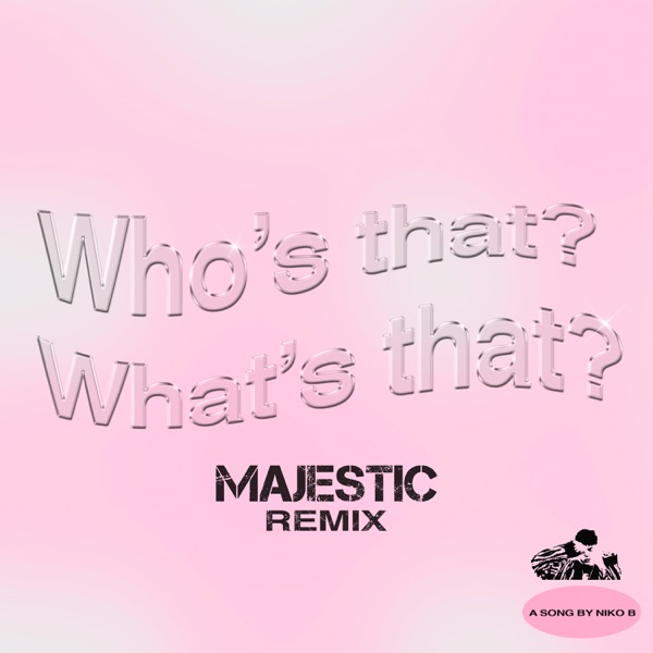 Who's That What's That (Majestic Remix) - Single album cover