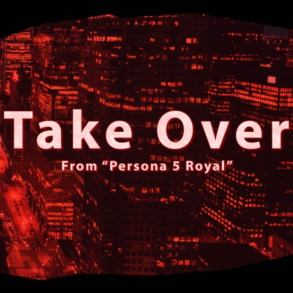 Take over (From "Persona 5 Royal") - Single album cover