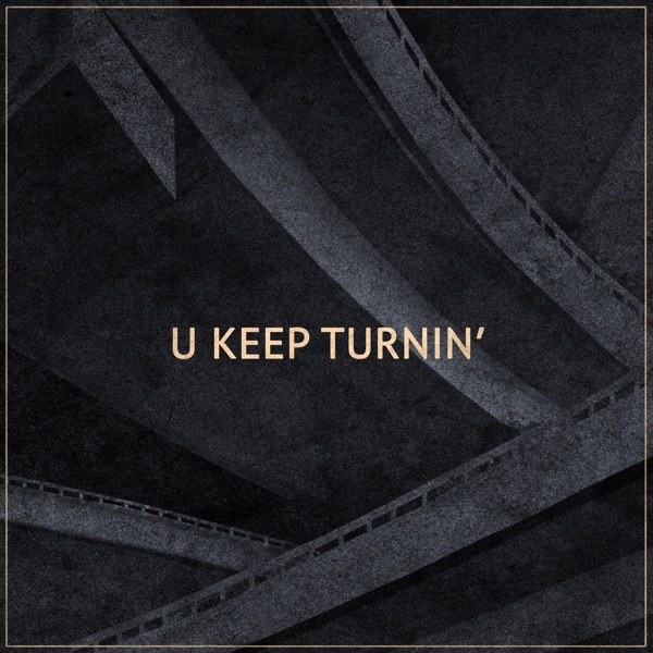 U Keep Turnin' (Remix) - Single album cover