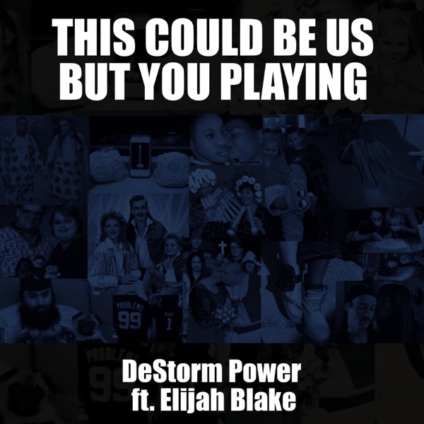 This Could Be Us But You Playing (feat. Elijah Blake) - Single album cover