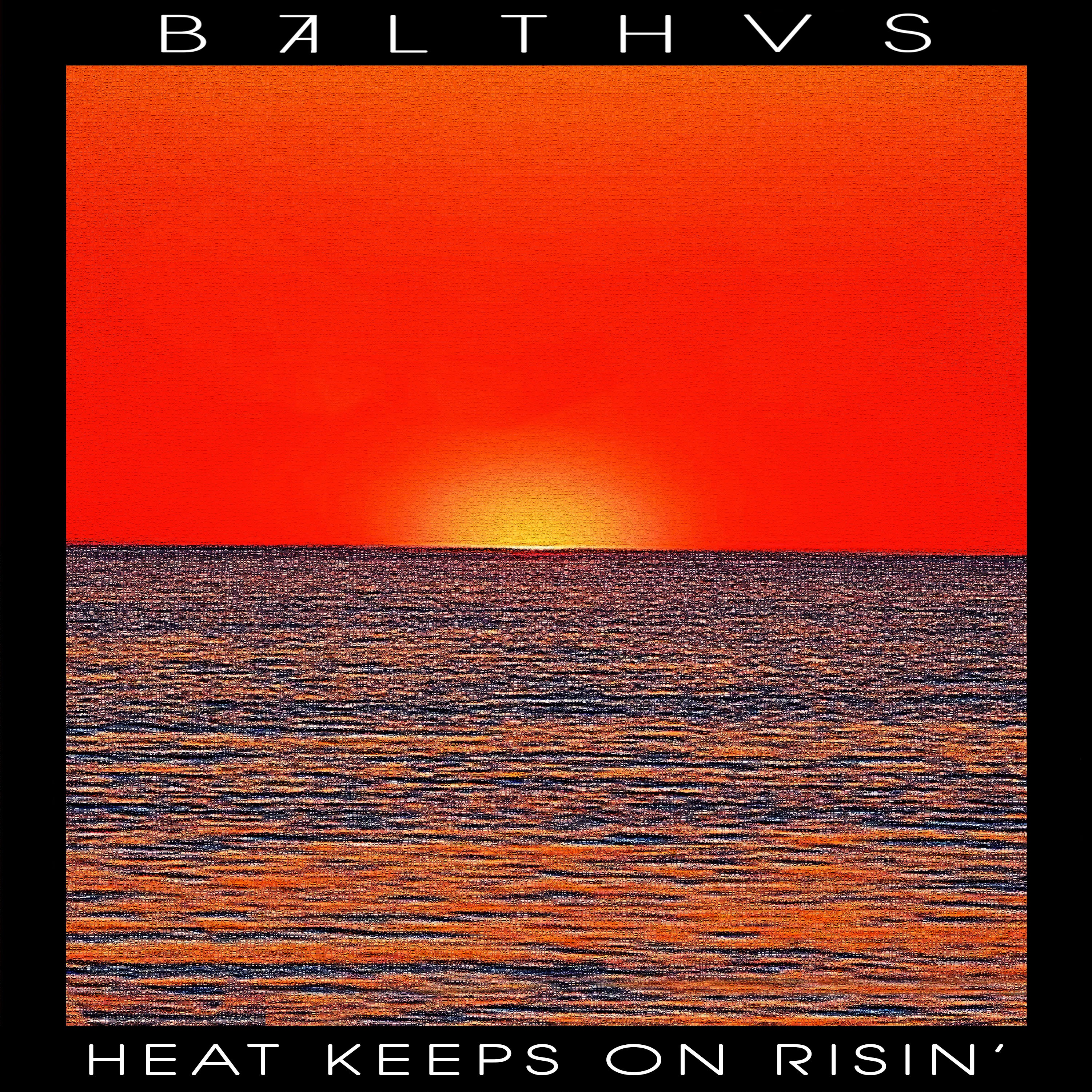 Heat Keeps On Risin' - Single album cover