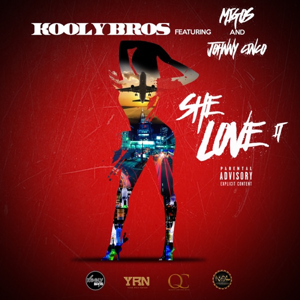 She Love It (feat. Migos & Johnny Cinco) - Single album cover
