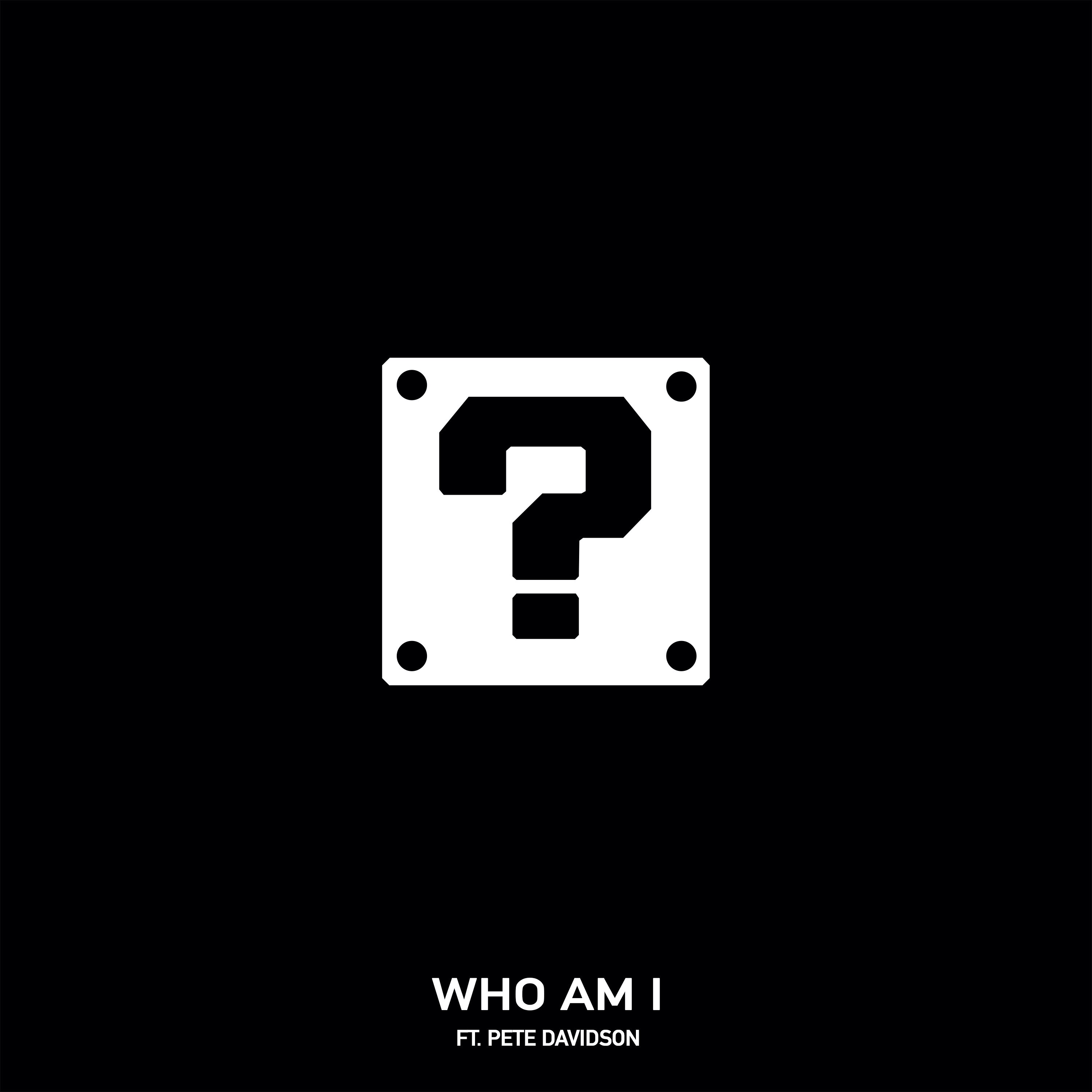 Who Am I (feat. Pete Davidson) - Single album cover