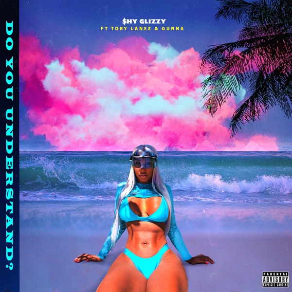 Do You Understand? (feat. Gunna & Tory Lanez) - Single album cover