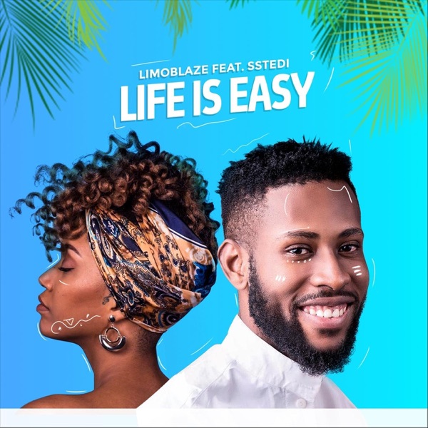 Life Is Easy (feat. Sstedi) - Single album cover