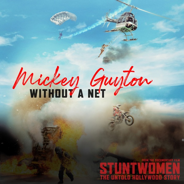 Without A Net (From the Documentary Film 'Stuntwomen: The Untold Hollywood Story’) - Single album cover