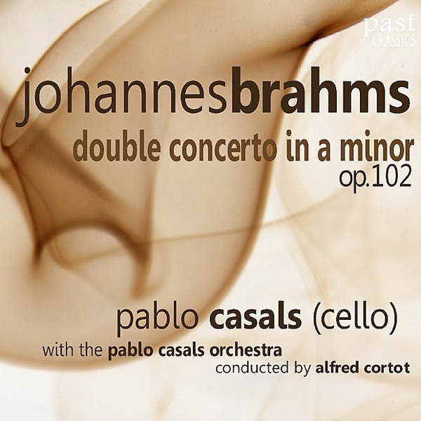 Brahms: Double Concerto In a Minor, Op. 102 album cover