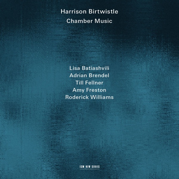 Harrison Birtwistle: Chamber Music album cover