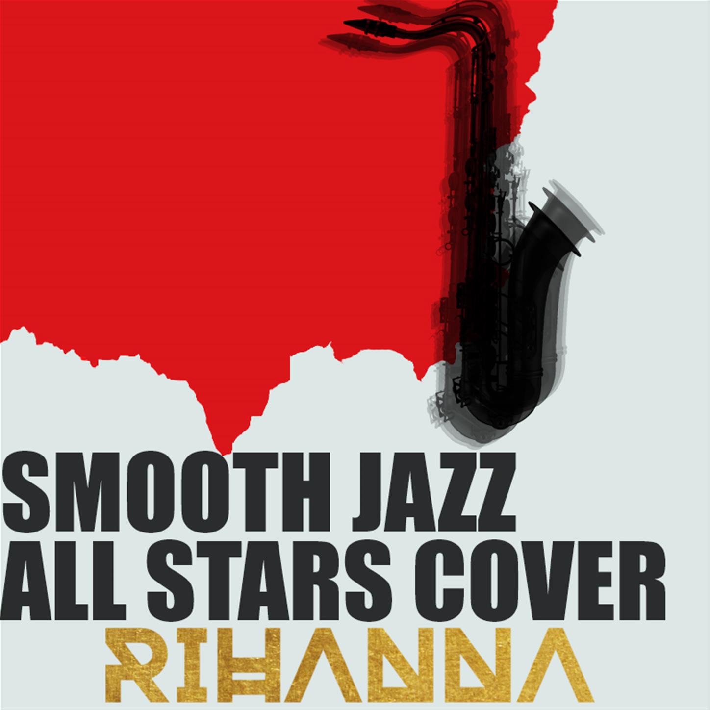 Smooth Jazz All Stars Cover Rihanna album cover