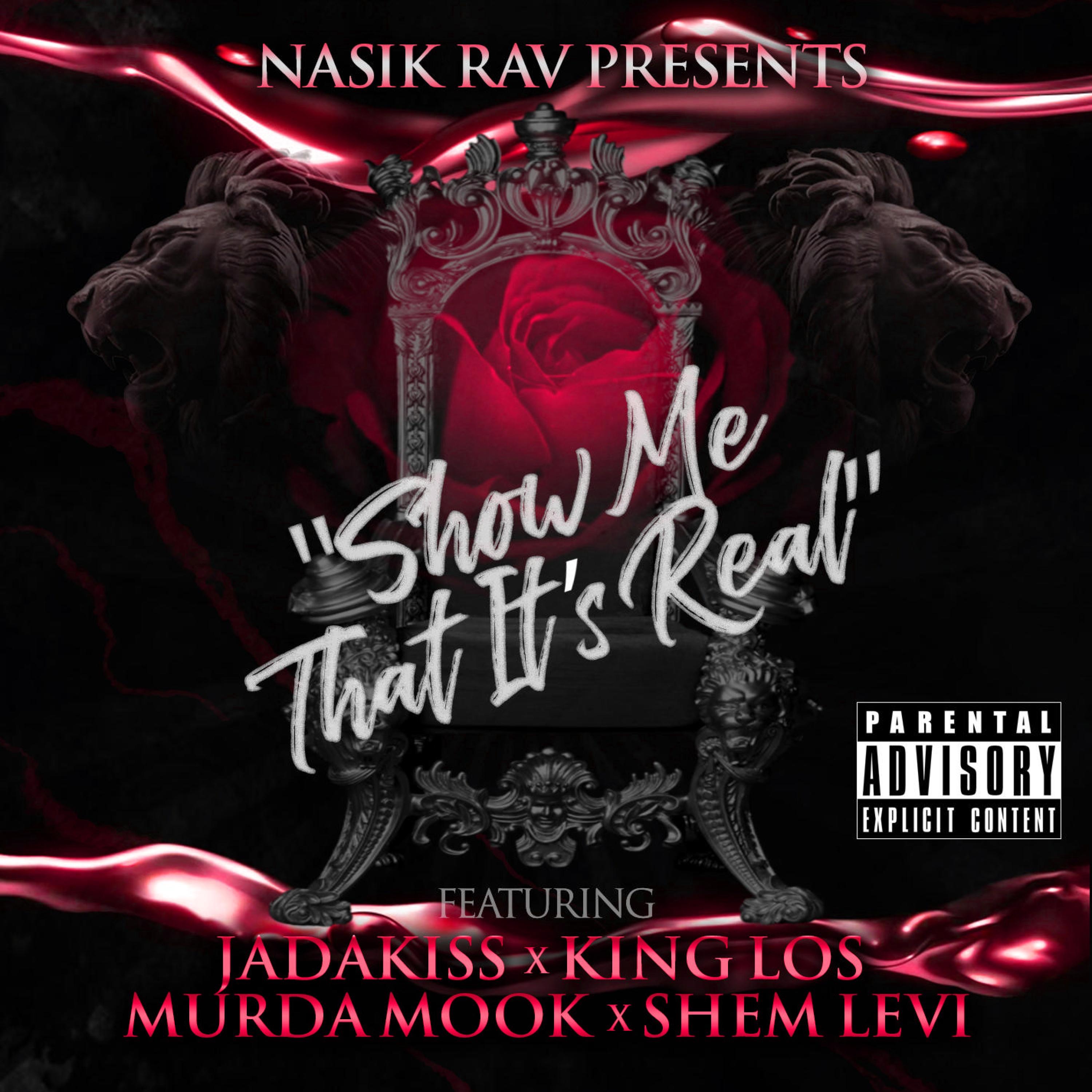 Show Me That It's Real (feat. Jadakiss, Murda Mook, King Los & Shem Levi) - Single album cover