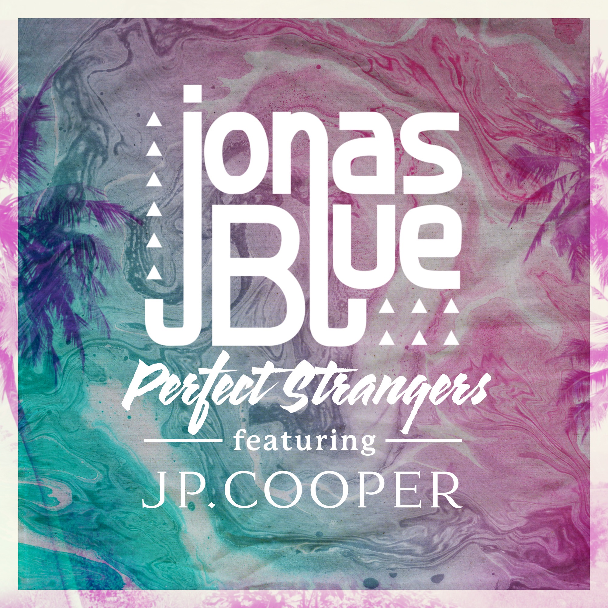 Perfect Strangers (feat. JP Cooper) - Single album cover