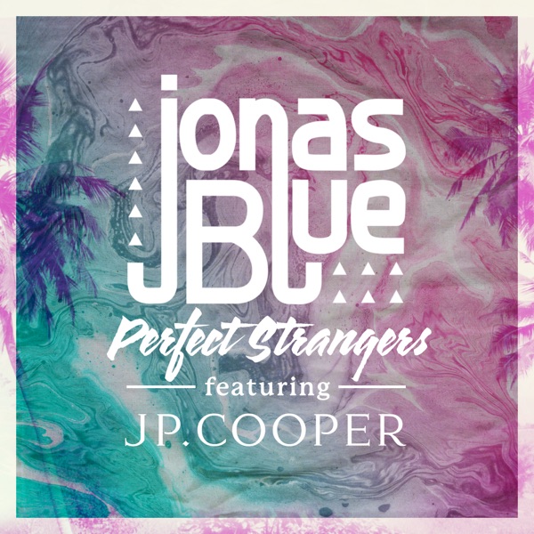Perfect Strangers (feat. JP Cooper) - Single album cover