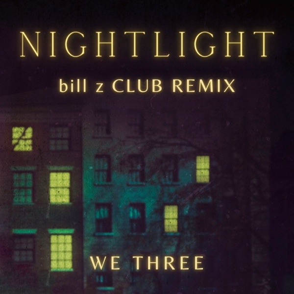 Nightlight (Bill Z Club Remix) - Single album cover