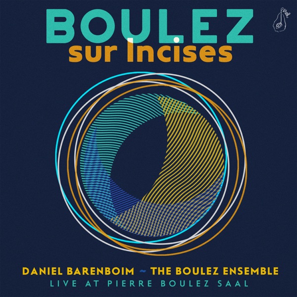 Boulez: Sur Incises (Live At Pierre Boulez Saal) album cover