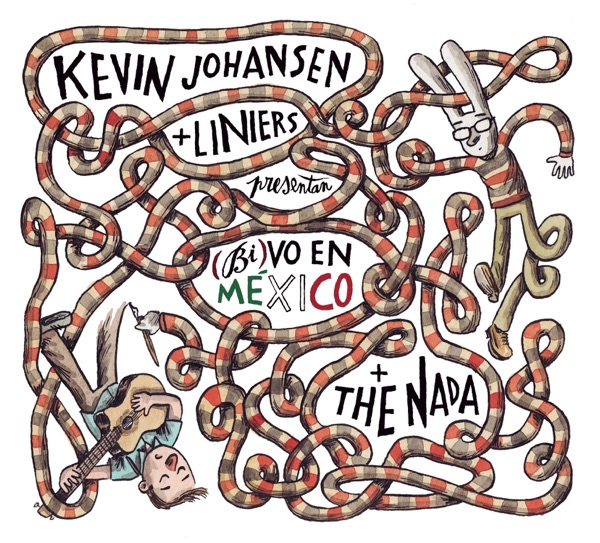 Kevin Johansen + Liniers + The Nada: (Bi)vo en México album cover