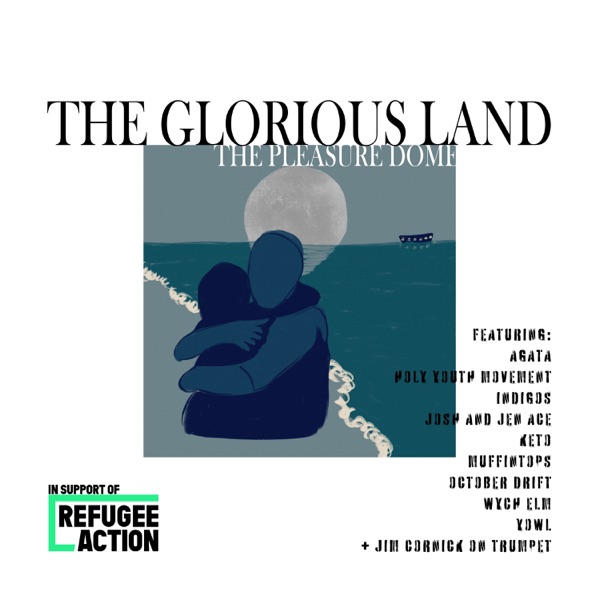 The Glorious Land (feat. Agata, Yowl, Keto, October Drift, INDIGOS, Holy Youth Movement, Jim Cornick album cover