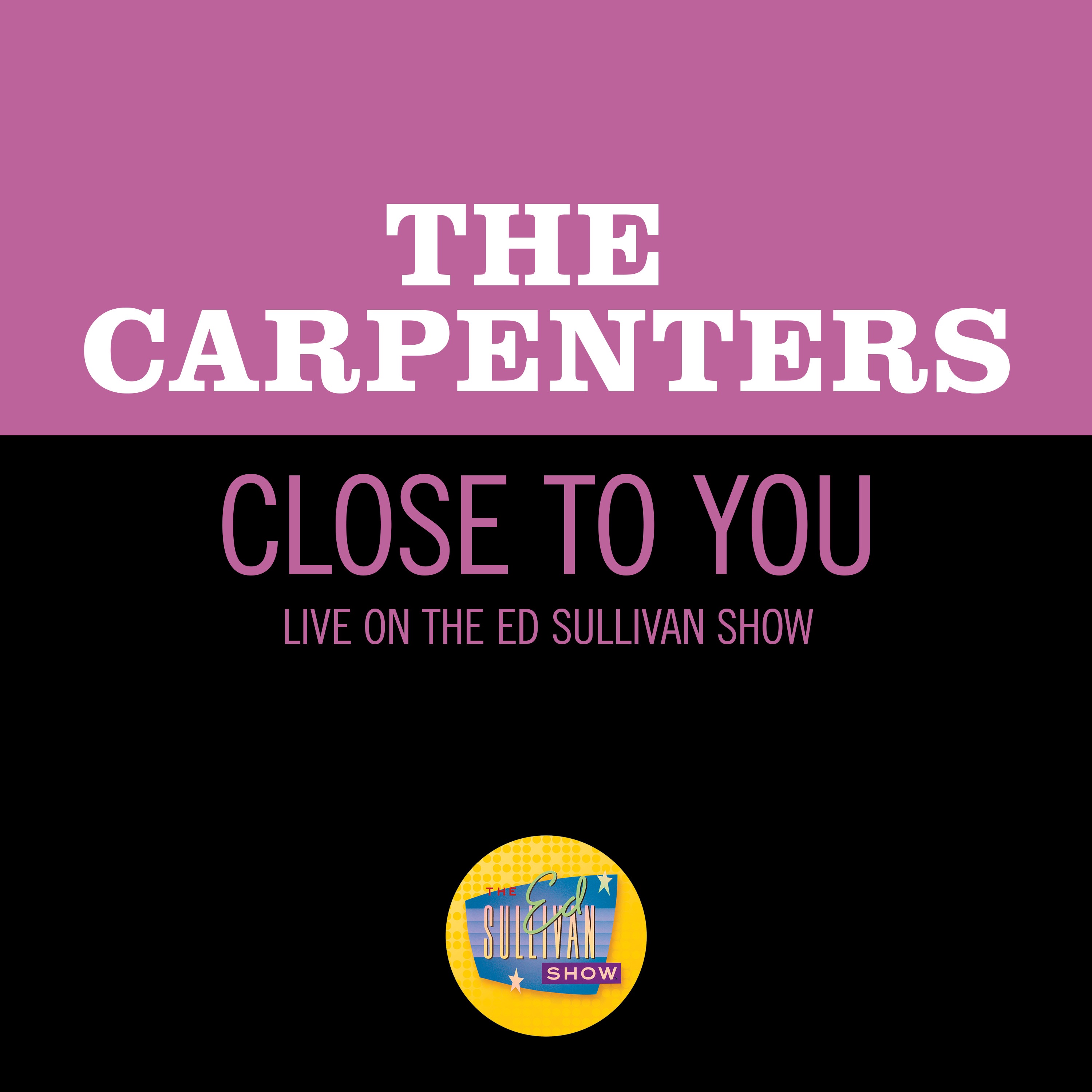 Close To You (Live On The Ed Sullivan Show, October 18, 1970) - Single album cover