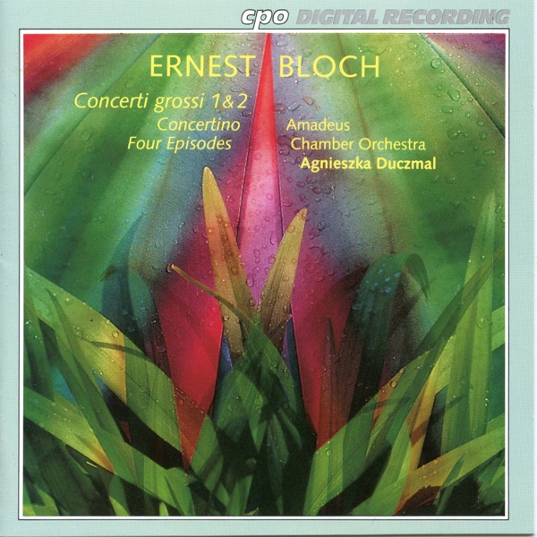Bloch: Concerti grossi Nos. 1 and 2, Concertino & 4 Episodes album cover