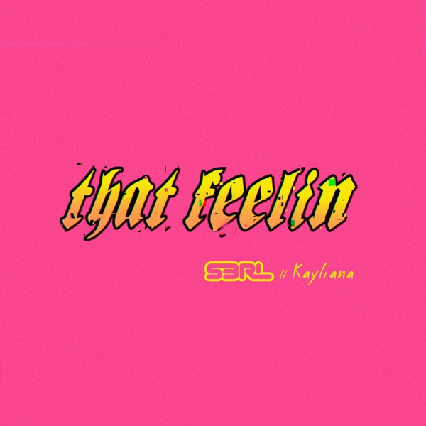 That Feelin - Single (feat. Kayliana) - Single album cover