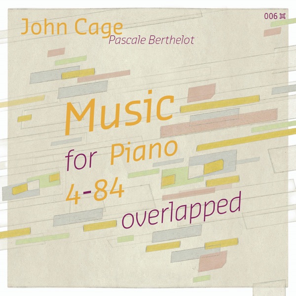 John Cage: Music for Piano 4-84 overlapped album cover
