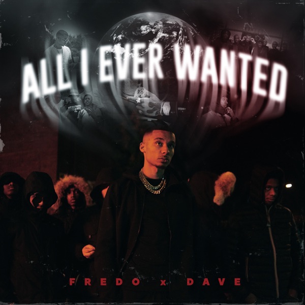 All I Ever Wanted (Edit) [feat. Dave] - Single album cover