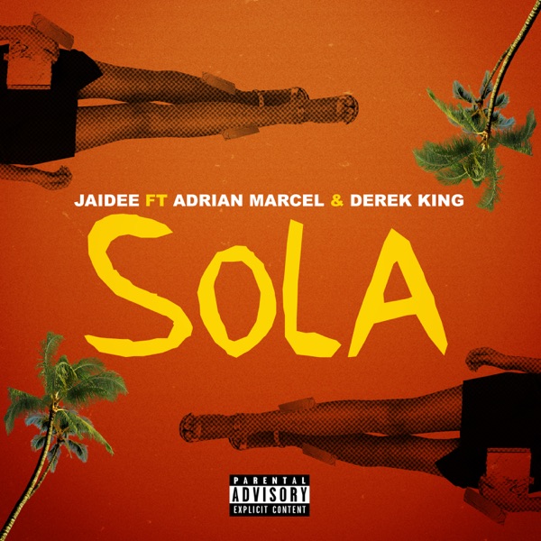 Sola (feat. Adrian Marcel & Derek King) - Single album cover