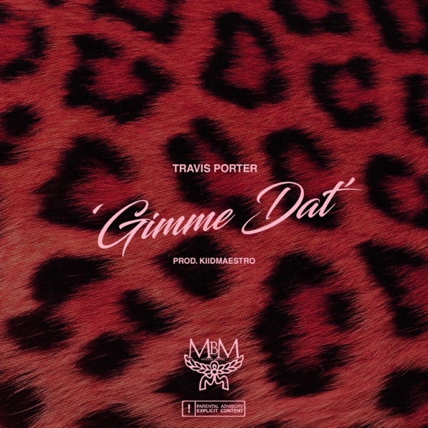 Gimme Dat (feat. Travis Porter) - Single album cover