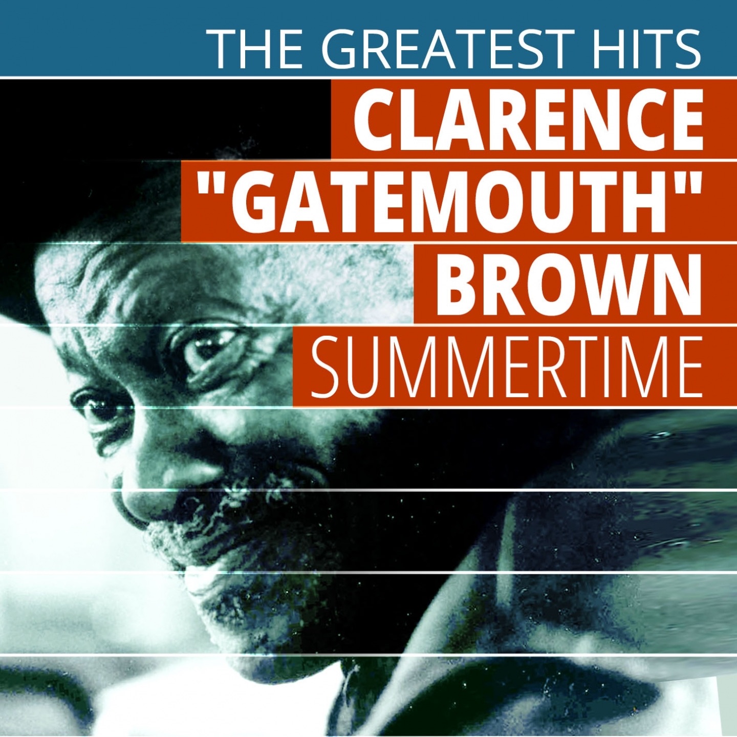 The Greatest Hits: Clarence "Gatemouth" Brown - Summertime album cover