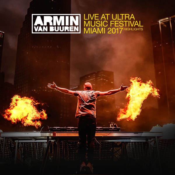 Live At Ultra Music Festival Miami 2017 (Highlights) album cover