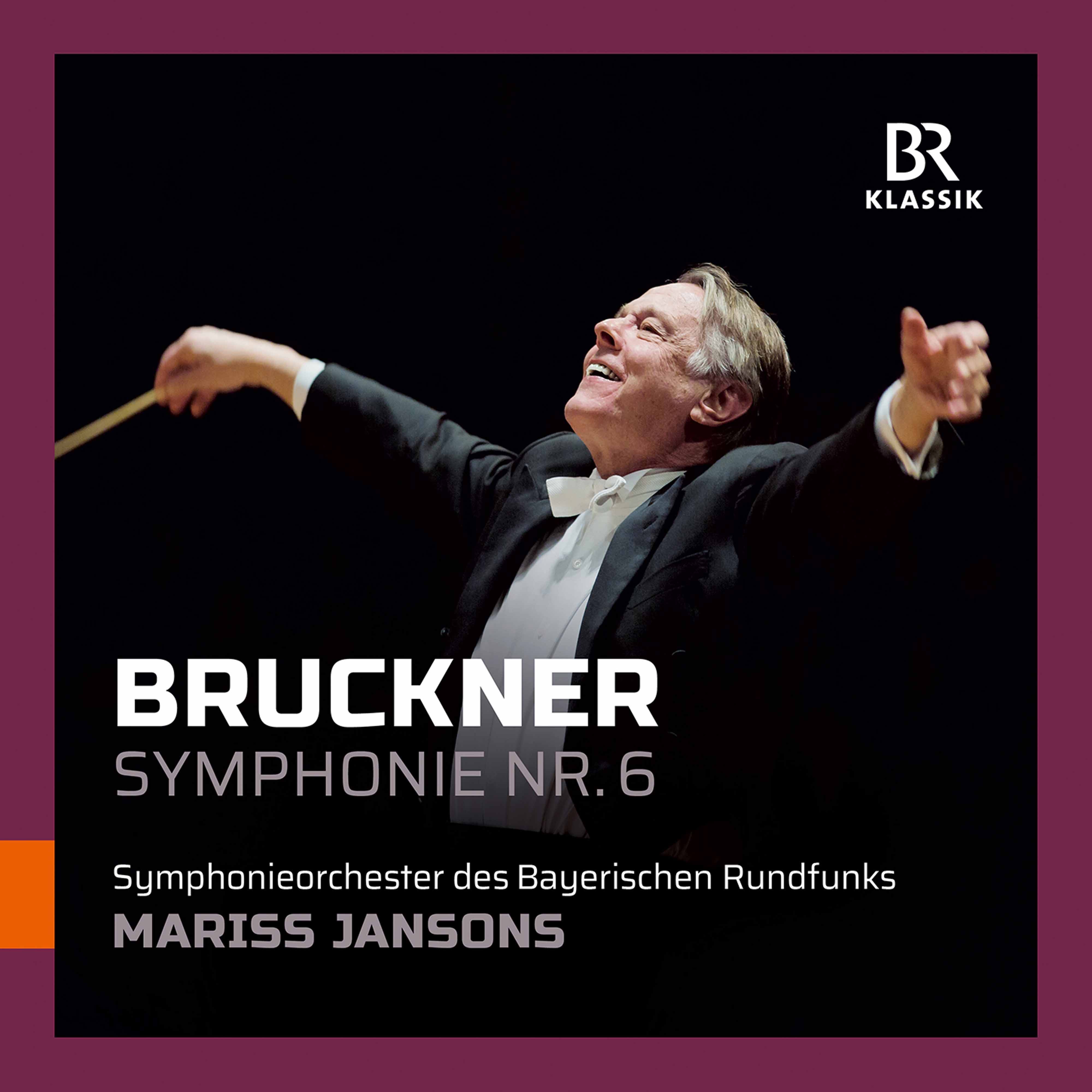 Bruckner: Symphony No. 6 in A Major, WAB 106 (Live) album cover