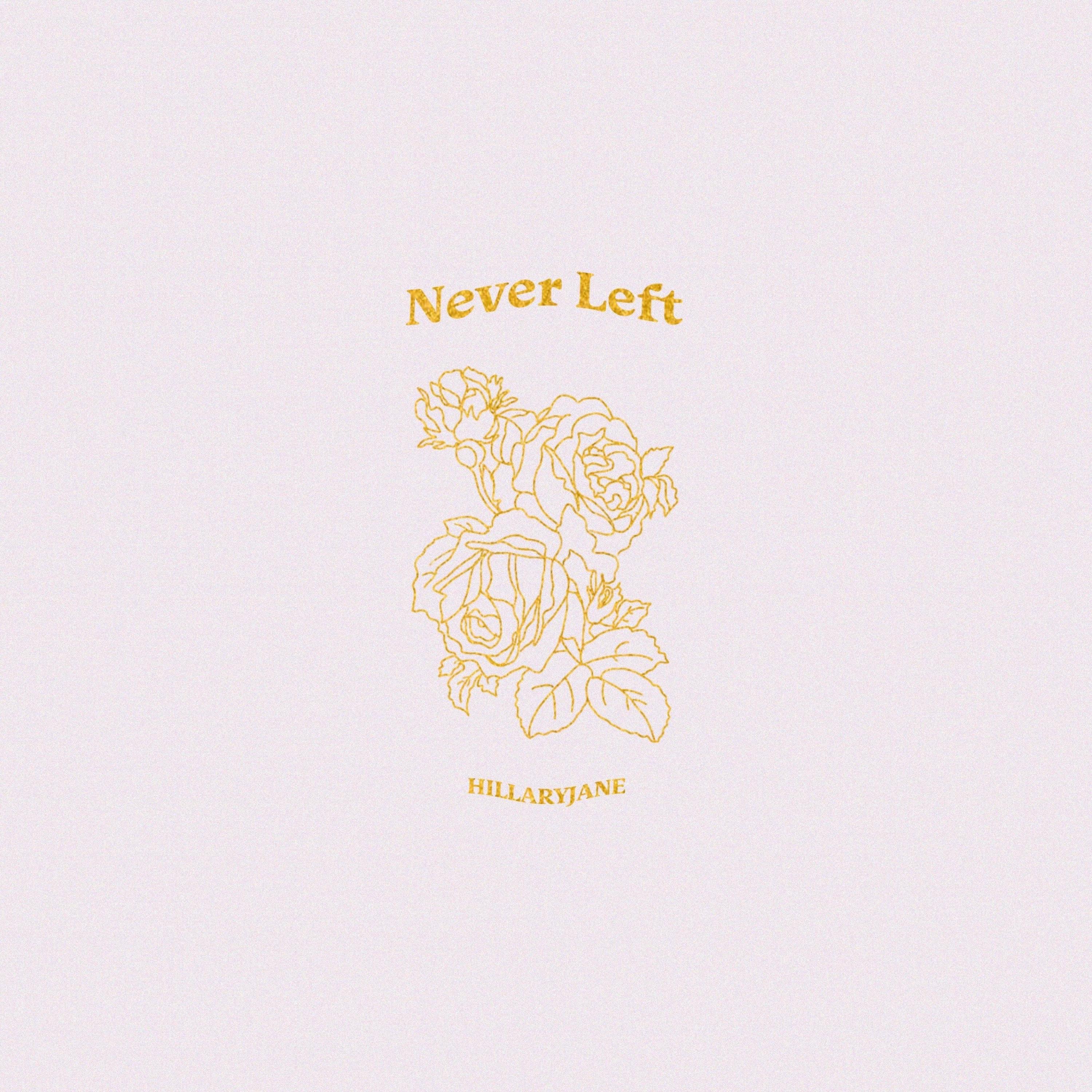 Never Left - Single album cover