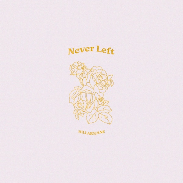 Never Left - Single album cover