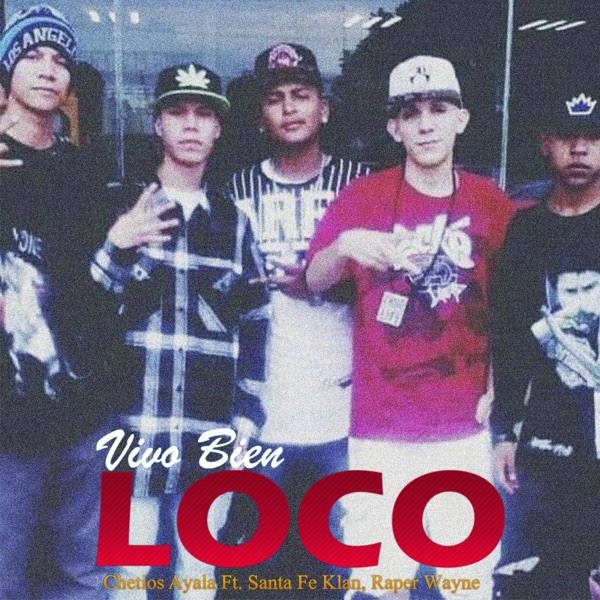 Vivo Bien Loco (feat. Santa Fe Klan & Raper Wayne) - Single album cover