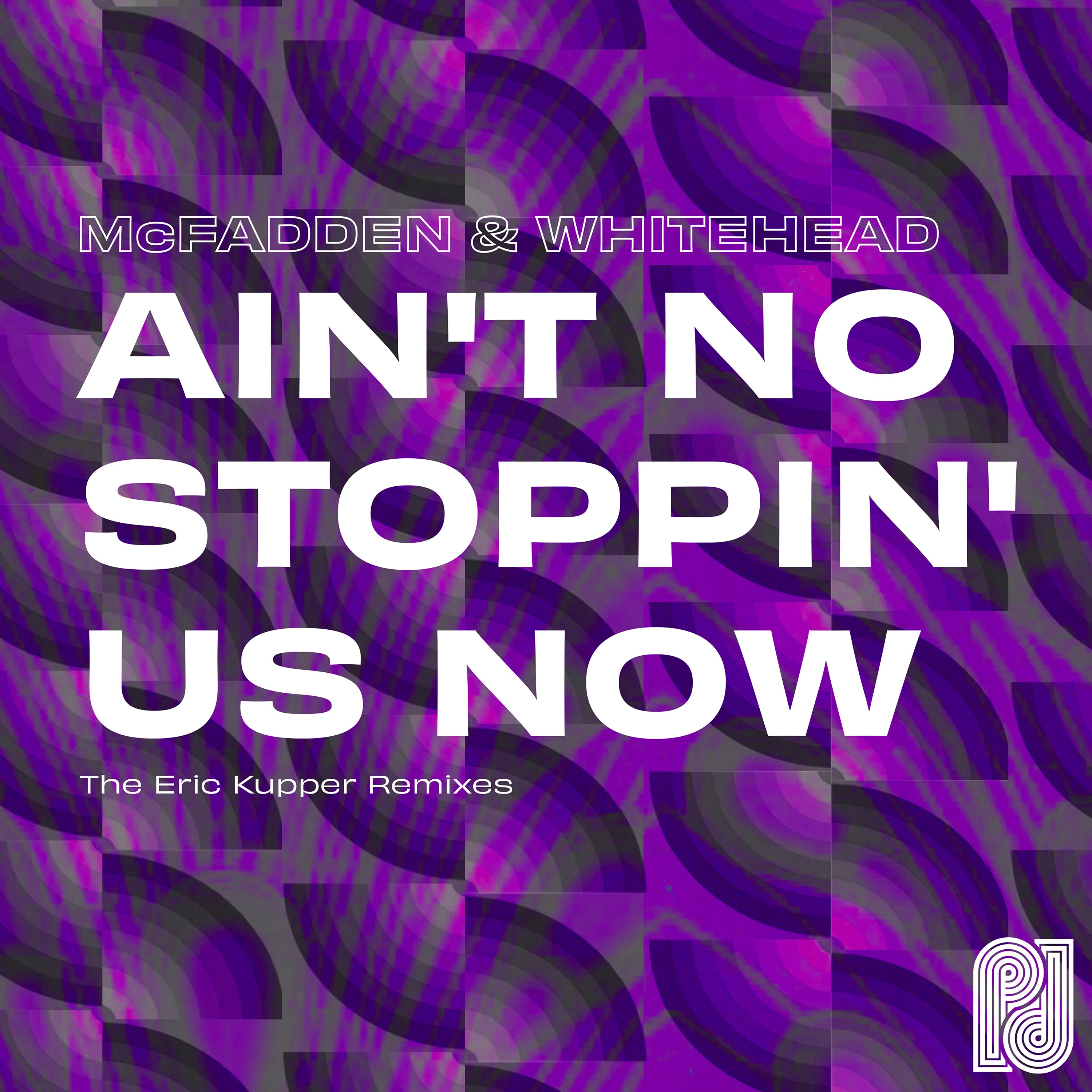 Ain't No Stoppin' Us Now (The Eric Kupper Remixes) - Single album cover