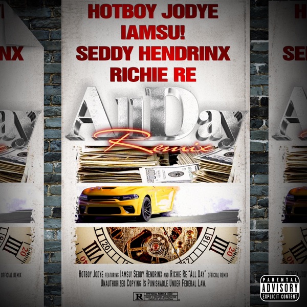 All Day (feat. IAMSU!, Seddy Hendrinx & Richie Re) [Remix] - Single album cover