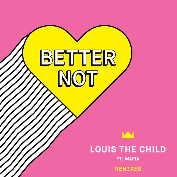 Better Not (Remixes) album cover
