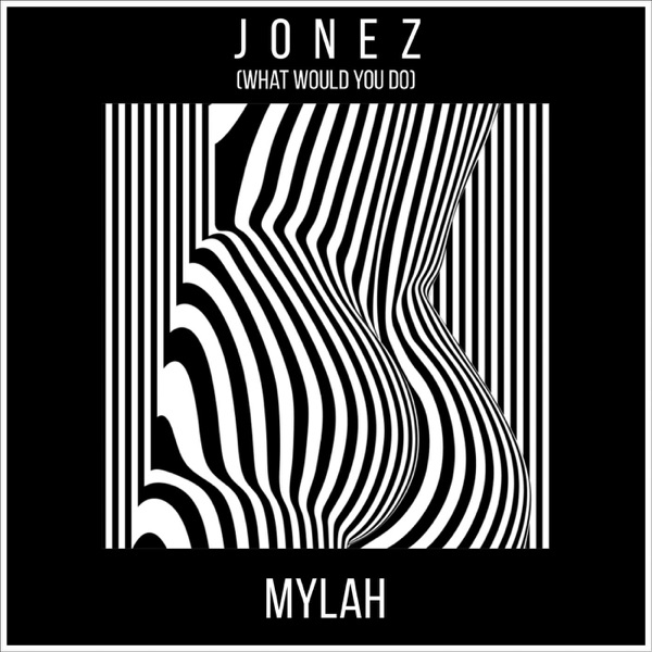Jonez (What Would You Do) - Single album cover