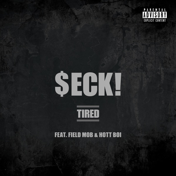 Tired (feat. Hott Boi & Field Mob) - Single album cover