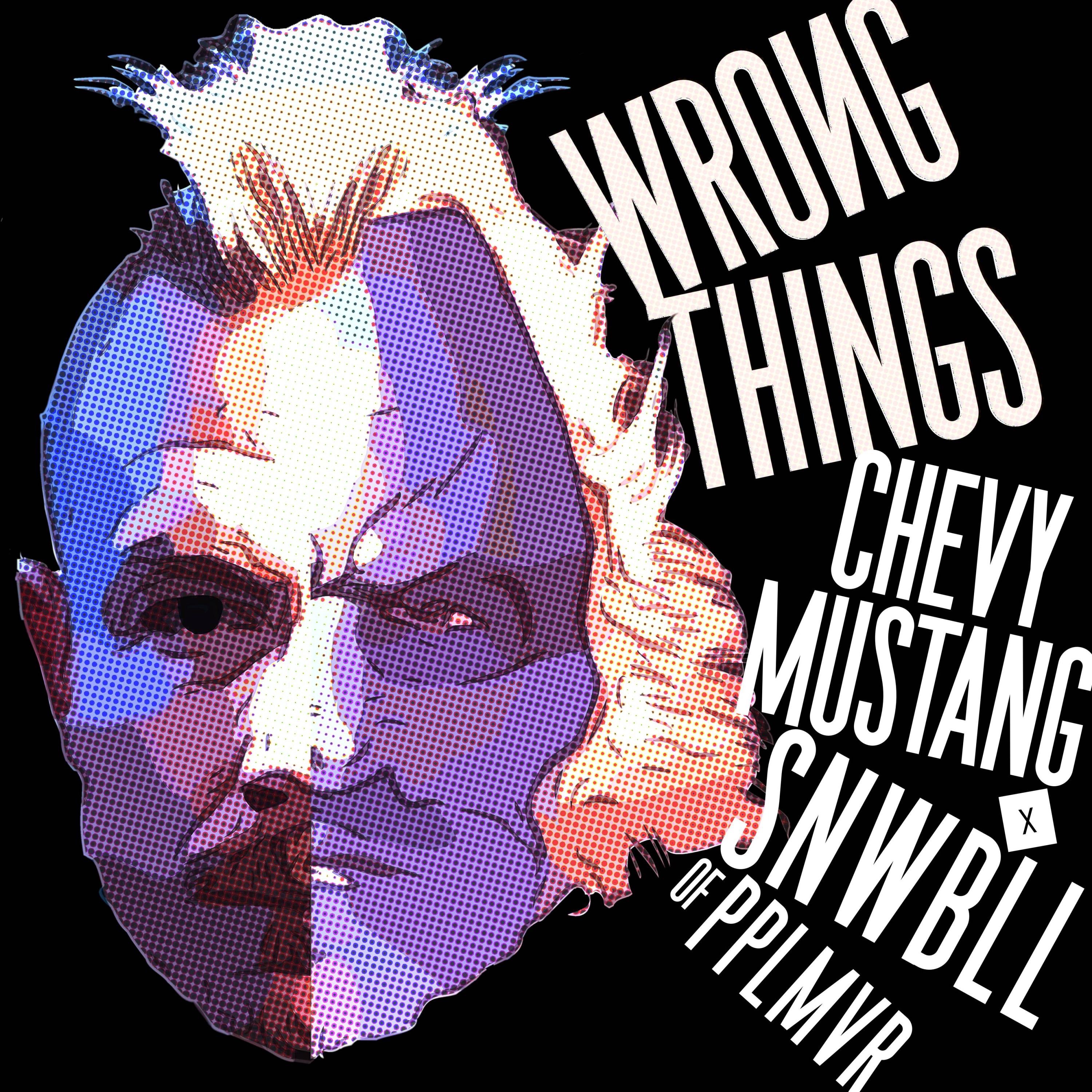 Wrong Things (feat. The one and only PPL MVR, KONGOS & Eve 6) - Single album cover