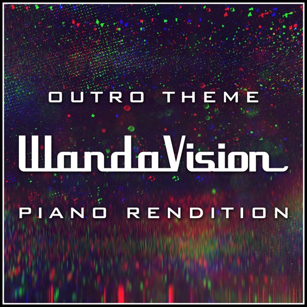 WandaVision - Outro Theme (Piano Rendition) - Single album cover