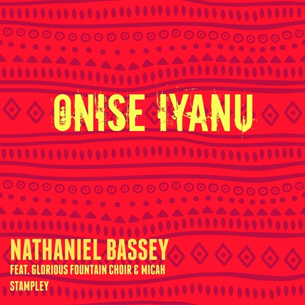 Onise Iyanu (feat. Glorious Fountain Choir & Micah Stampley) - Single album cover