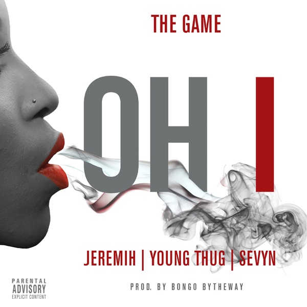 Oh I (feat. Jeremih, Young Thug & Sevyn) - Single album cover