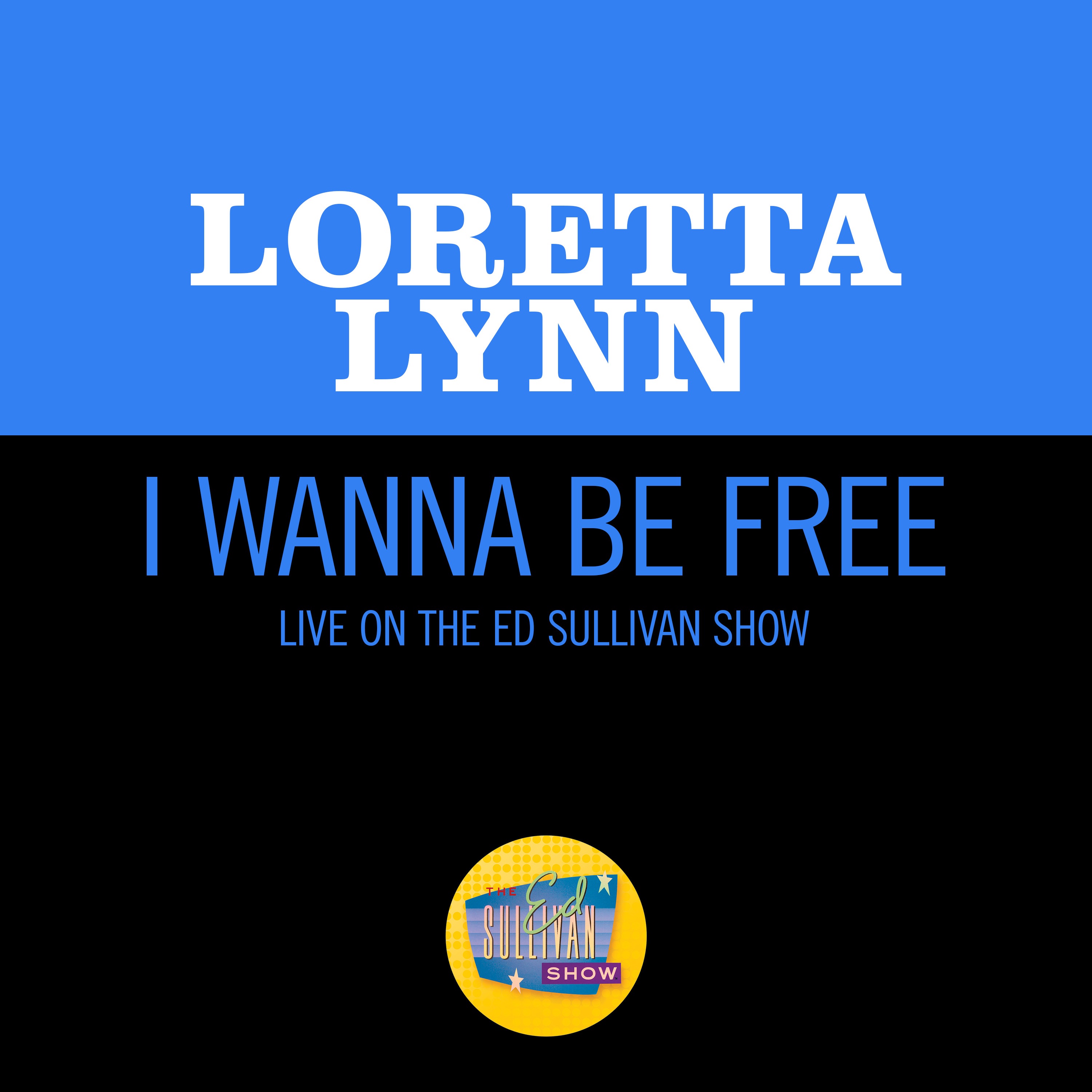 I Wanna Be Free (Live On The Ed Sullivan Show, May 30, 1971) - Single album cover
