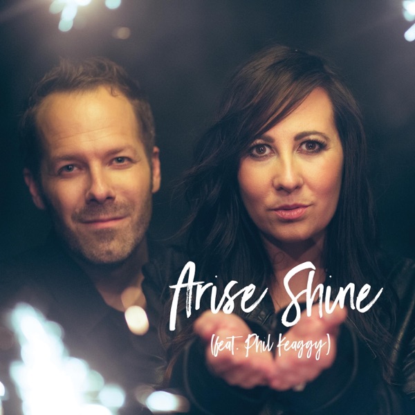 Arise Shine (feat. Phil Keaggy) - Single album cover