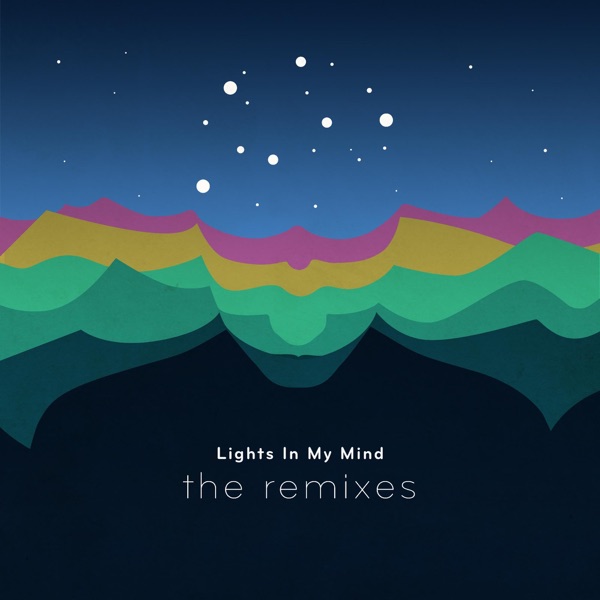Lights in My Mind (feat. Sam Brookes) [The Remixes] - EP album cover