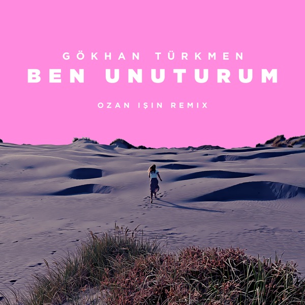 Ben Unuturum (Ozan Işın Remix) - Single album cover
