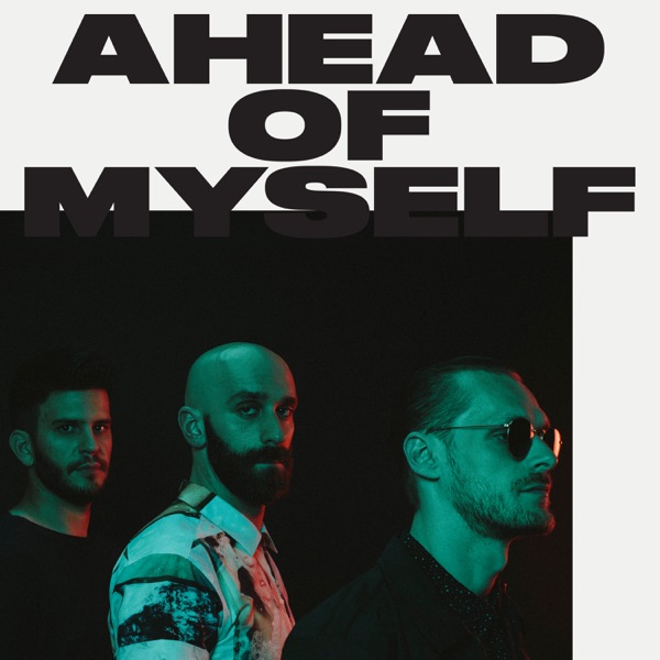 Ahead of Myself - Single album cover